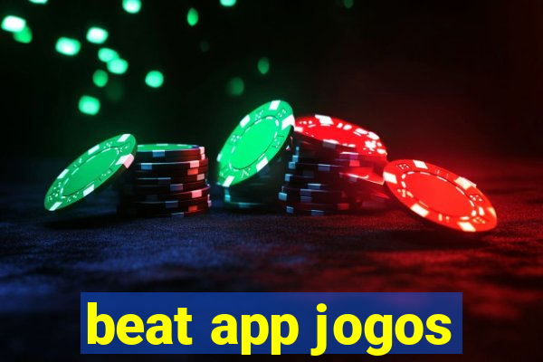 beat app jogos